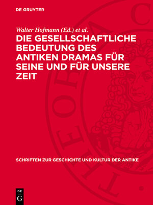 cover image of Die gesellschaftliche Bedeutung des antiken Dramas für seine und für unsere Zeit
